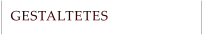 GESTALTETES
